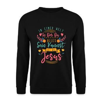Jesus Christus Shirt - Sei wie Jesus - Unisex Pullover - Schwarz - Vorne - Alina (178cm) & Michal (187cm)