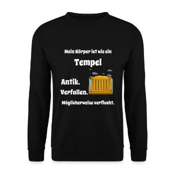 Mein Körper ist ein Tempel ,lustiger Spruch - Unisex Pullover - Schwarz - Vorne - Alina (178cm) & Michal (187cm)