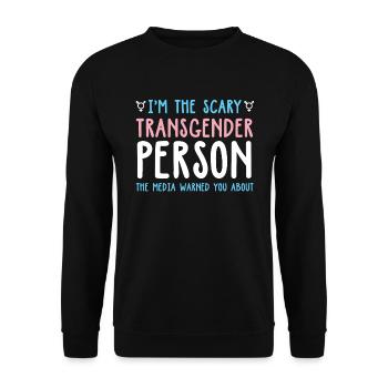 Scary Transgender Person Medien gewarnt über - Unisex Pullover - Schwarz - Vorne - Alina (178cm) & Michal (187cm)