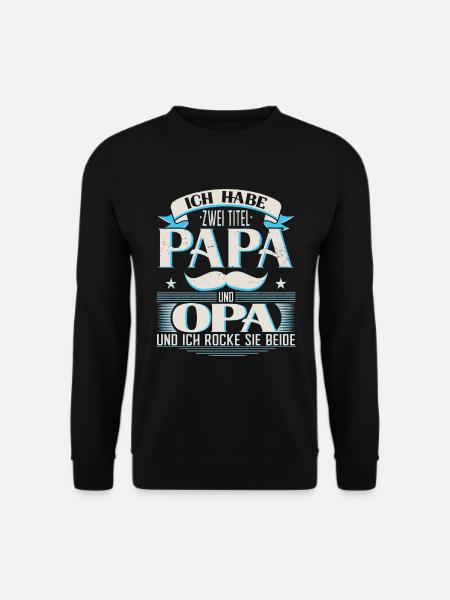 Opa und Papa lustig Großvater Geschenk - Unisex Pullover - Schwarz