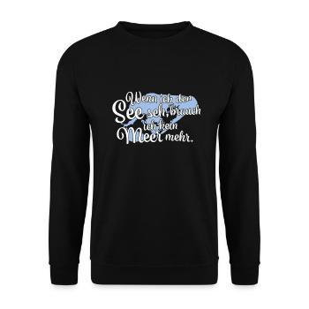 Wenn ich den See seh Senftenberger See - Unisex Pullover - Schwarz - Vorne - Alina (178cm) & Michal (187cm)
