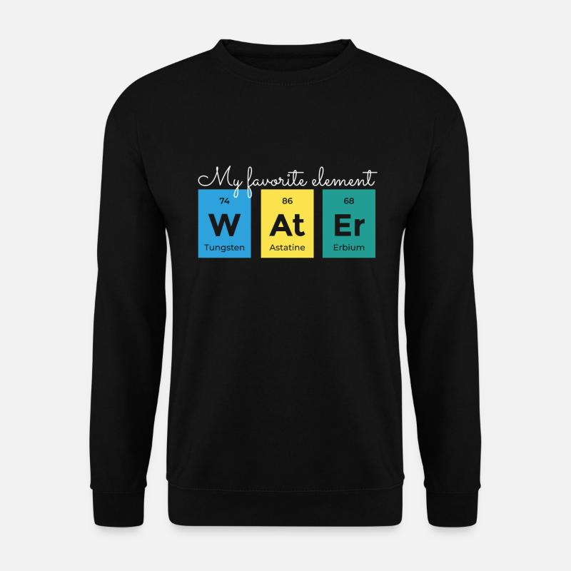 Chemistry Water Element Periodic Table - Unisex Sweatshirt - black