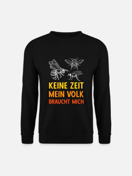 Keine Zeit Mein Volk braucht mich Imker Bienen - Unisex Pullover - Schwarz