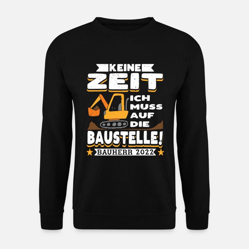 Bauherr 2022 Häuslebauer Hausbau - Unisex Pullover - Schwarz