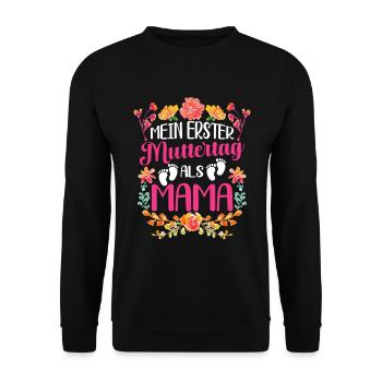 Mein Erster Muttertag Als Mama Mutter - Unisex Pullover - Schwarz - Vorne - Alina (178cm) & Michal (187cm)