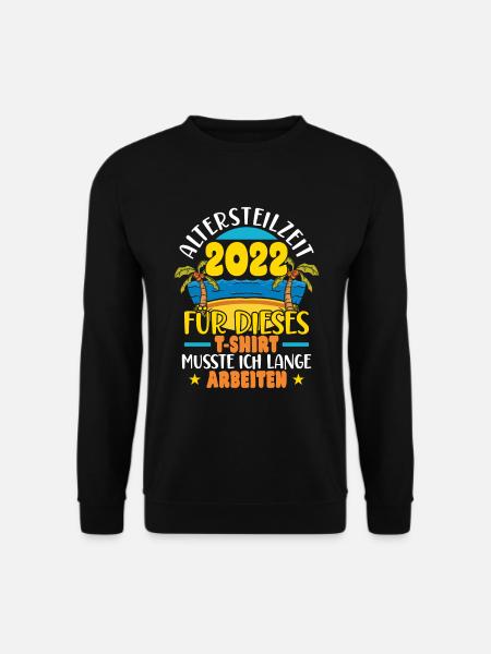 Altersteilzeit 2022 - Unisex Pullover - Schwarz