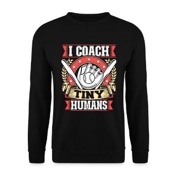 I Coach Tiny Humans Baseball-trainer Sporttrainer - Unisex Pullover - Schwarz - Vorne - Alina (178cm) & Michal (187cm)