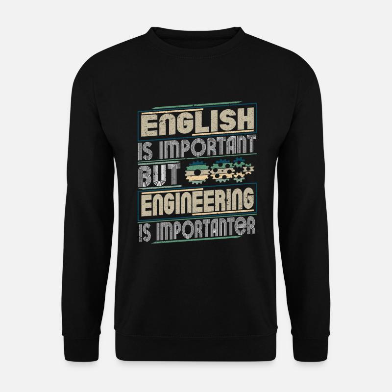 Engineering Engineering - Unisex Sweatshirt - black