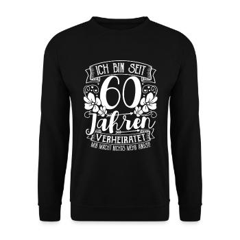 Diamantene Hochzeit 60 Jahre Verheiratet - Unisex Pullover - Schwarz - Vorne - Alina (178cm) & Michal (187cm)