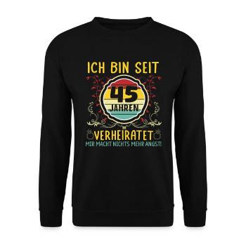 Messinhochzeit 45 Jahre Verheiratet Hochzeitstag - Unisex Pullover - Schwarz - Vorne - Alina (178cm) & Michal (187cm)