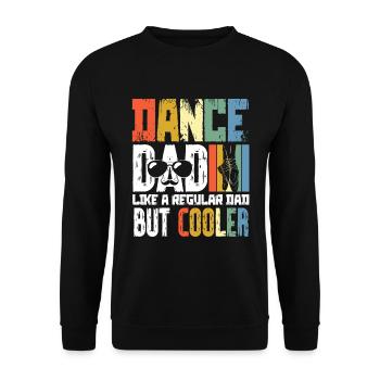 Dance Papa like a Normal Father Ballet - Unisex Sweatshirt - black - Front - Alina (178cm) & Michal (187cm)