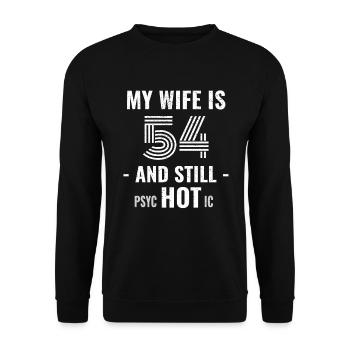 54 Jahre Geburtstag Ehefrau Psychotisch - Unisex Pullover - Schwarz - Vorne - Alina (178cm) & Michal (187cm)
