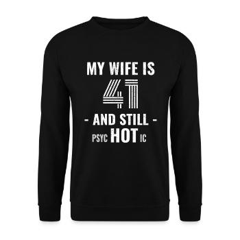 41 Jahre Geburtstag Ehefrau Psychotisch - Unisex Pullover - Schwarz - Vorne - Alina (178cm) & Michal (187cm)