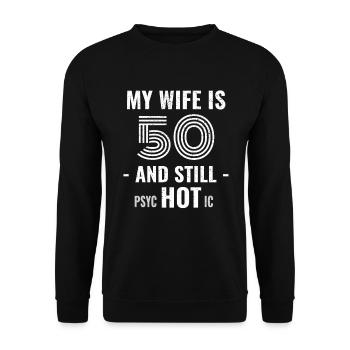 50 ans d’anniversaire Femme Psychotique - Sweat-shirt Unisexe - noir - Devant - Alina (178cm) & Michal (187cm)