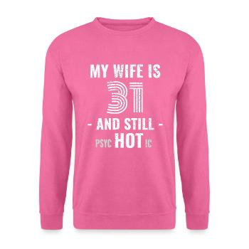 31 ans d’anniversaire Femme Psychotique - Sweat-shirt Unisexe - rose - Devant