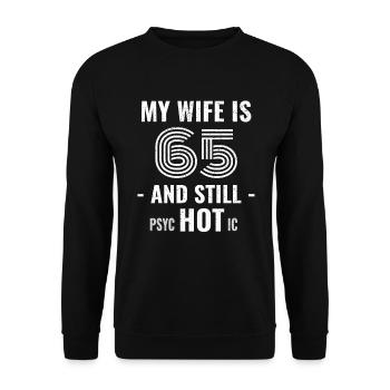 65 ans d’anniversaire Femme Psychotique - Sweat-shirt Unisexe - noir - Devant - Alina (178cm) & Michal (187cm)