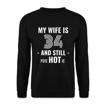 34 ans d’anniversaire Femme Psychotique - Sweat-shirt Unisexe - noir - Devant - Alina (178cm) & Michal (187cm)