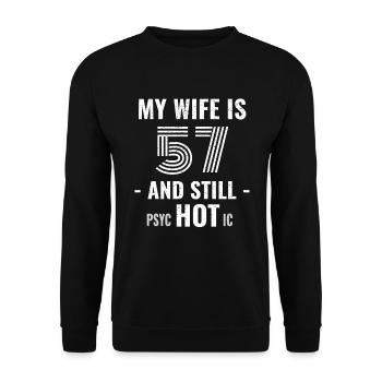 57 ans d’anniversaire Femme Psychotique - Sweat-shirt Unisexe - noir - Devant - Alina (178cm) & Michal (187cm)