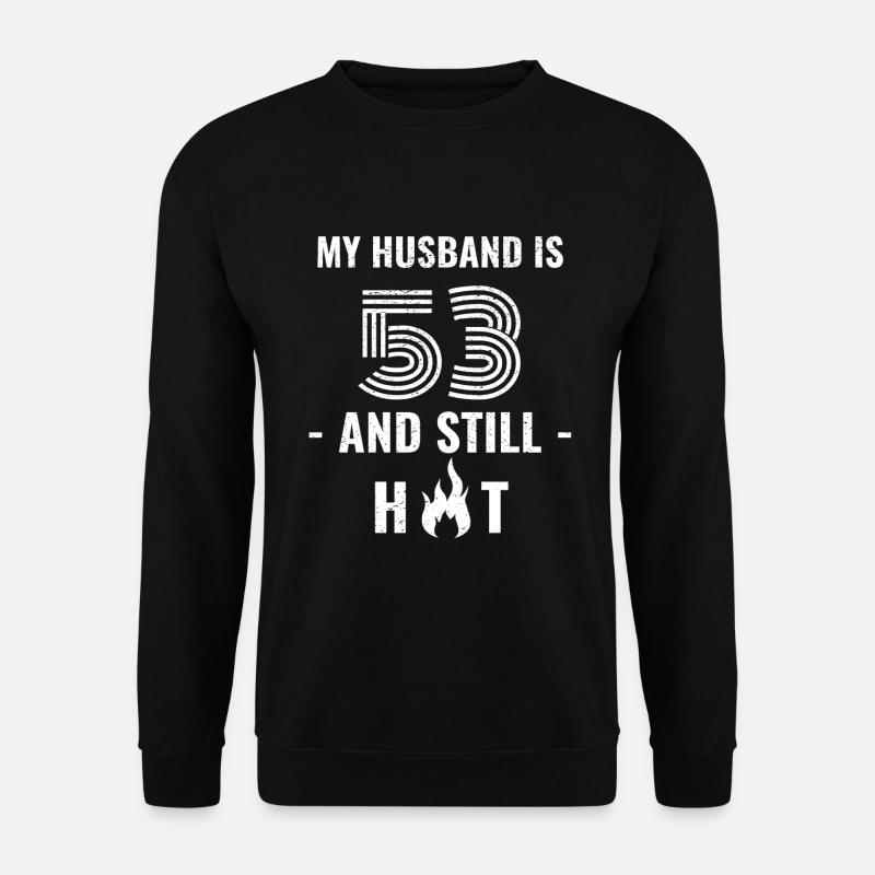 53 years birthday husband - Unisex Sweatshirt - black