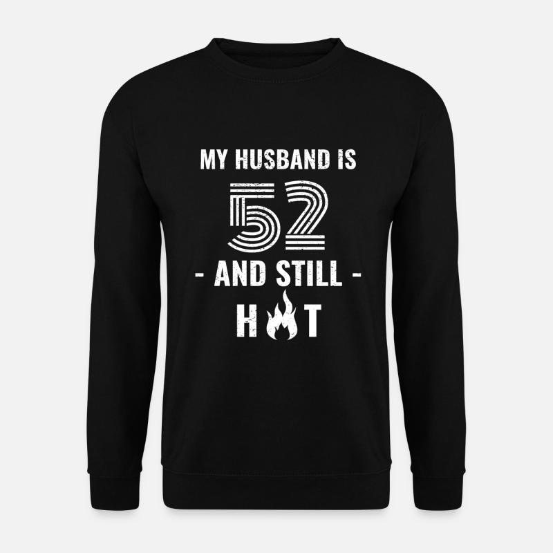 52 years birthday husband - Unisex Sweatshirt - black