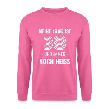 38 Jahre Geburtstag Ehefrau Geschenk - Unisex Pullover - Pink - Vorne