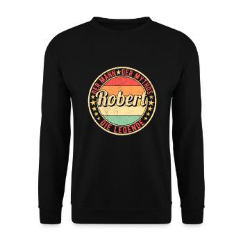 Robert Der Mann Der Mythos Die Legende - Unisex Pullover - Schwarz - Vorne - Alina (178cm) & Michal (187cm)