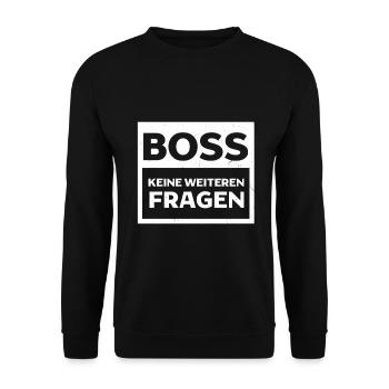 Boss no further questions saying for work - Unisex Sweatshirt - black - Front - Alina (178cm) & Michal (187cm)