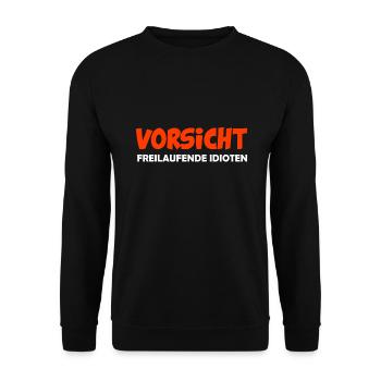 WItziger Spruch mit viel Humor und Sarkasmus - Unisex Pullover - Schwarz - Vorne - Alina (178cm) & Michal (187cm)