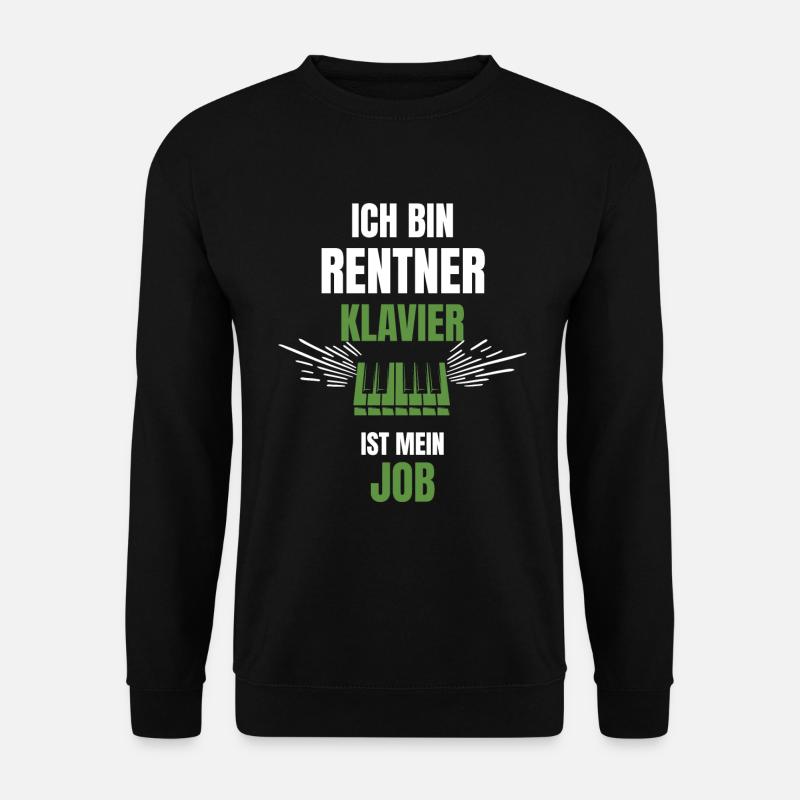 Klavier Komponist Rentner Ruhestand - Unisex Pullover - Schwarz