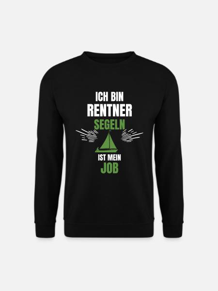 Segler Rentner Ruhestand - Unisex Pullover - Schwarz