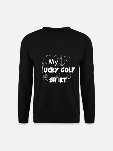 My Lucky Golf Shirt Golfing Sport - Unisex Sweatshirt - black