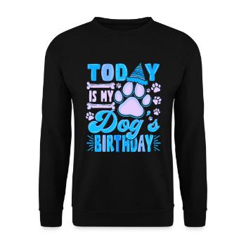 Aujourd’hui est le propriétaire du chien d’anniversaire de mon chien - Sweat-shirt Unisexe - noir - Devant - Alina (178cm) & Michal (187cm)