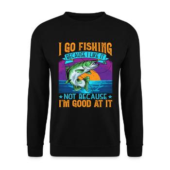 I Go Fishing Because I Like It Angler Fisherman - Unisex Sweatshirt - black - Front - Alina (178cm) & Michal (187cm)