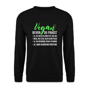 Bevor du fragst Vegane Ernährung Veganer - Unisex Pullover - Schwarz - Vorne - Alina (178cm) & Michal (187cm)