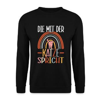 Katze Spruch Die Mit Der Katze Spricht - Unisex Pullover - Schwarz - Vorne - Alina (178cm) & Michal (187cm)