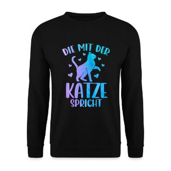 Katze Spruch Die Mit Der Katze Spricht - Unisex Pullover - Schwarz - Vorne - Alina (178cm) & Michal (187cm)