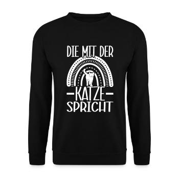 Katze Spruch Die Mit Der Katze Spricht - Unisex Pullover - Schwarz - Vorne - Alina (178cm) & Michal (187cm)