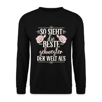 Beste Schwester Der Welt Aus Lustig Schwesterchen - Unisex Pullover - Schwarz - Vorne - Alina (178cm) & Michal (187cm)