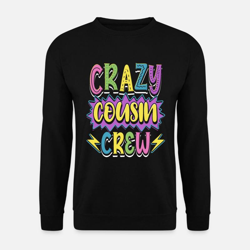 Crazy Cousin Crew Member - Unisex Sweatshirt - black
