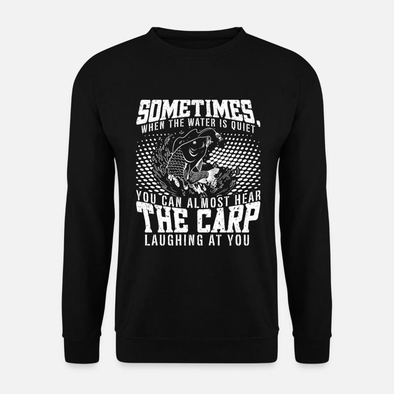 Sie Können Die Karpfen Lachen Hören Angeln - Unisex Pullover - Schwarz