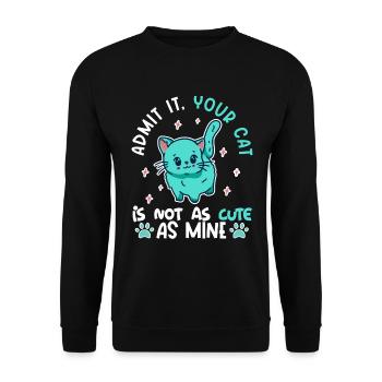 Admit it, your cat isn't as cute as mine - Unisex Sweatshirt - black - Front - Alina (178cm) & Michal (187cm)