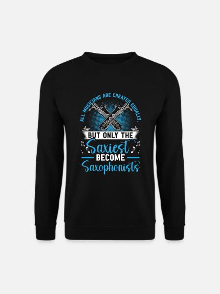 Saxophone player Saxophonist Saxophone - Unisex Sweatshirt - black