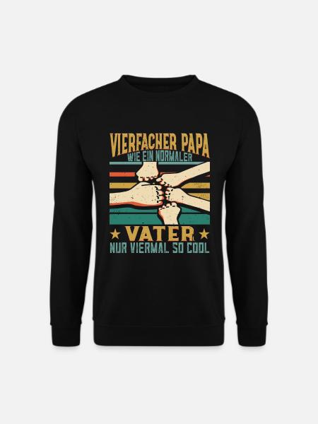 Vierfacher Papa Nachwuchs Vater 4 Kinder - Unisex Pullover - Schwarz