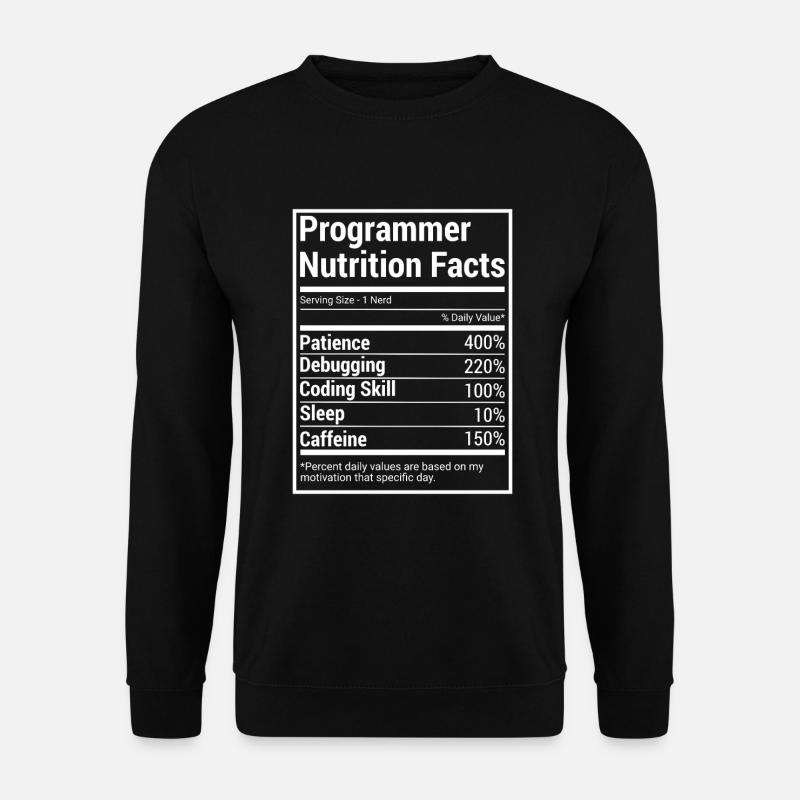 Programmer Nutrition Facts für Programmierer - Unisex Pullover - Schwarz