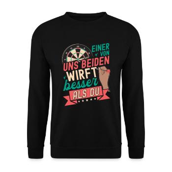 Einer von uns beiden wirft besser als du Dart - Unisex Pullover - Schwarz - Vorne - Alina (178cm) & Michal (187cm)