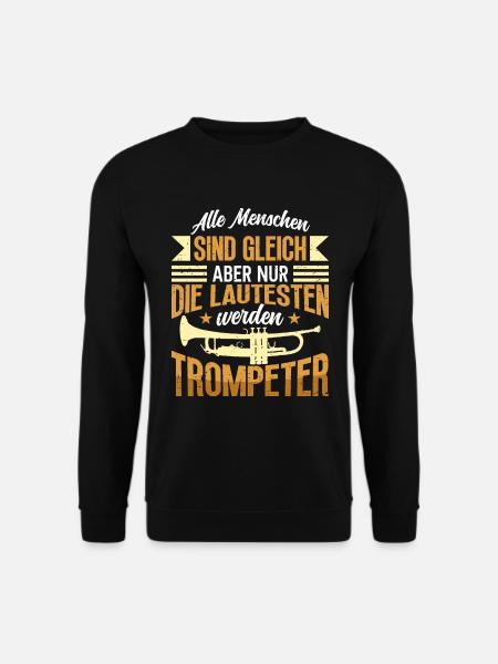 Trompeter Trompete Instrument Blechblasmusik - Unisex Pullover - Schwarz