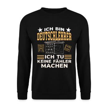 Ich Bin Deutschlehrer Schule Grammatik Grammatiker - Unisex Pullover - Schwarz - Vorne - Alina (178cm) & Michal (187cm)