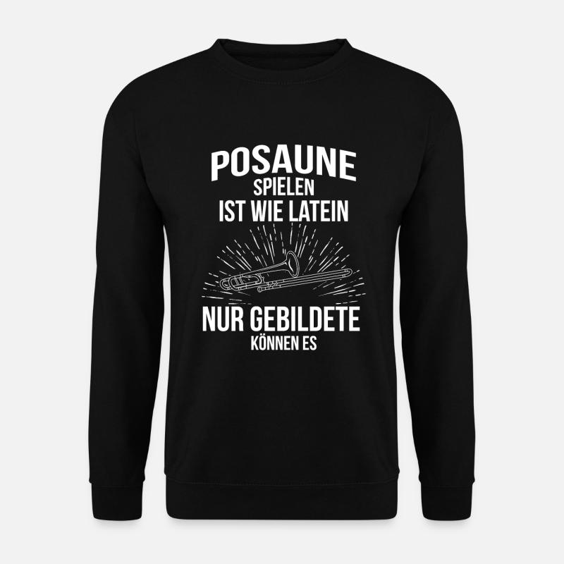 Posaune Posaunenspieler Posaunist - Unisex Pullover - Schwarz