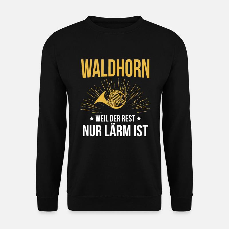 Waldhorn Waldhornspieler Waldhornist - Unisex Pullover - Schwarz