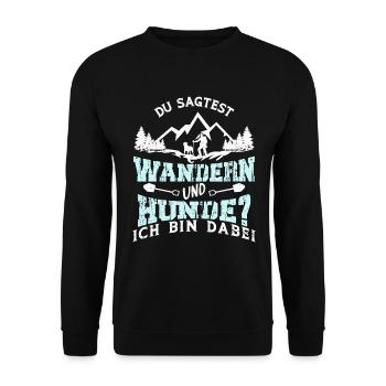 Wandern Hunde Hund Berge Wanderer Spruch Lustig - Unisex Pullover - Schwarz - Vorne - Alina (178cm) & Michal (187cm)